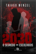 2030: O Segredo Dos Escolhidos