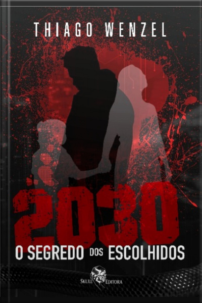 2030: O Segredo Dos Escolhidos