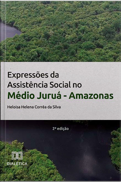 Expressões Da Assistência Social No Médio Juruá - Amazonas