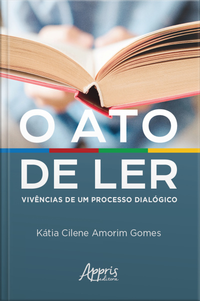 O Ato De Ler: Vivências De Um Processo Dialógico