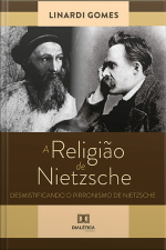 A Religião De Nietzsche: Desmistificando O Pirronismo De Nietzsche
