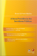 A Nova Previdência Dos Servidores Públicos