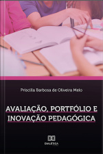 Avaliação, Portfólio E Inovação Pedagógica