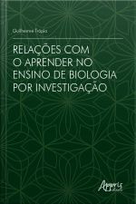 Relações Com O Aprender No Ensino De Biologia Por Investigação