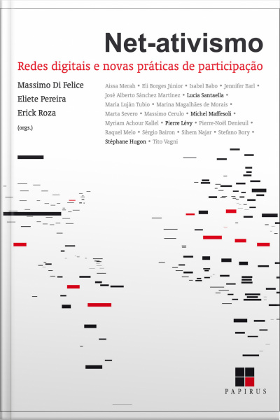 Net-ativismo: Redes Digitais E Novas Práticas De Participação