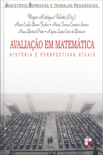 Avaliação Em Matemática: História E Perspectivas Atuais