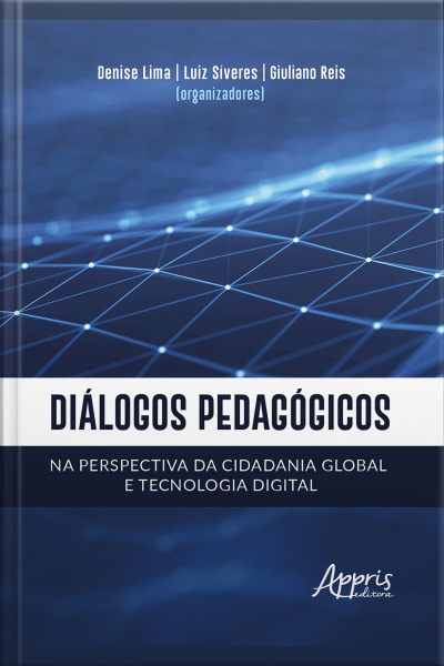 Diálogos Pedagógicos Na Perspectiva Da Cidadania Global E Tecnologia Digital