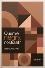 Quem É Negra/o No Brasil?