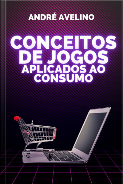 Conceitos De Jogos Aplicados Ao Consumo