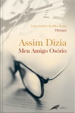 Assim Dizia Meu Amigo Osório