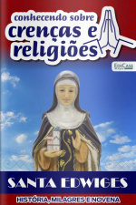 Conhecendo Sobre Crenças e Religiões Ed. 24 - Santa Edwiges