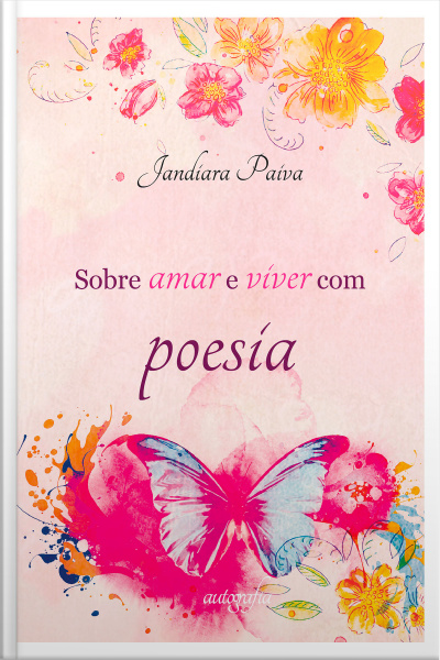 Sobre amar e viver com poesia