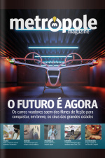 Metrópole Magazine Ed. 88 - O Futuro é agora