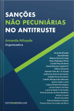 Sanções Não Pecuniárias No Antitruste