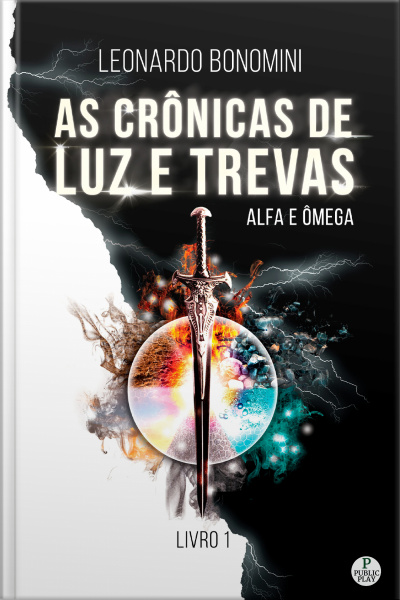 As Crônicas De Luz E Trevas: Alfa E Ômega