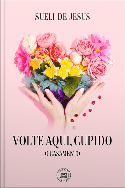 Volte Aqui, Cupido: O Casamento