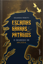 Escamas, garras e patágios: o segredo de Arcádia