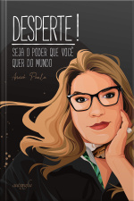 Desperte! Seja o poder que você quer do mundo