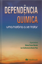 Dependência Química – Uma história a se tratar