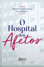 O Hospital Dos Afetos