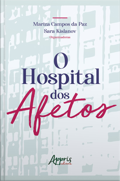 O Hospital Dos Afetos