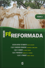 Série Fé Reformada - Volume 3
