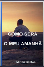 Como Será O Meu Amanhã