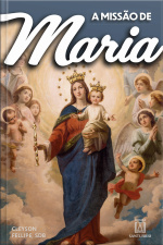 A Missão De Maria