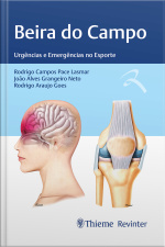 Beira Do Campo: Urgências E Emergências No Esporte