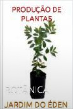 Produção De Plantas: Botânica
