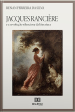 Jacques Rancière E A Revolução Silenciosa Da Literatura