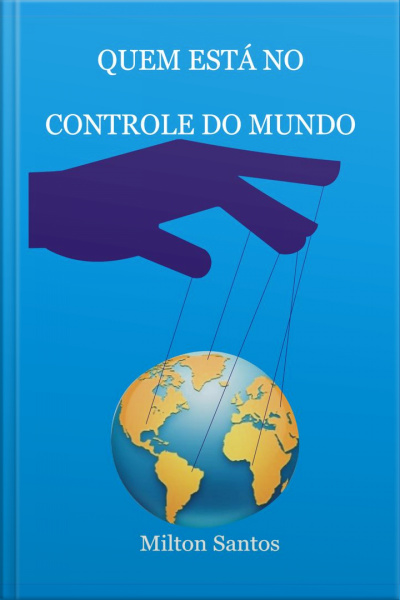 Quem Está No Controle Do Mundo: Deus, O Diabo, O Homem Ou O Acaso