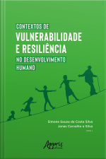 Contextos De Vulnerabilidade E Resiliência No Desenvolvimento