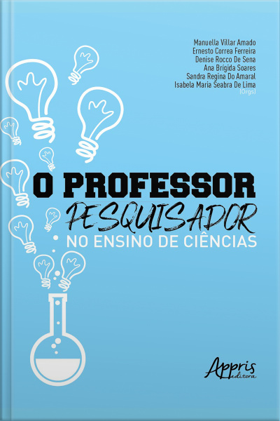 O Professor-pesquisador No Ensino De Ciências