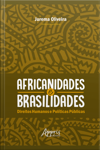 Africanidades E Brasilidades: Direitos Humanos E Políticas Públicas