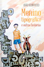 Menino tipográfico e outras histórias