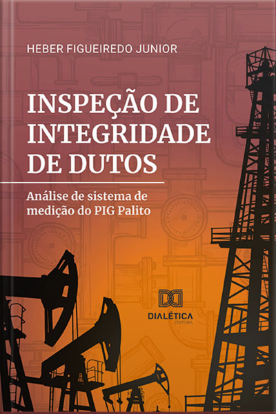 Inspeção De Integridade De Dutos: Análise De Sistema De Medição Do Pig Palito