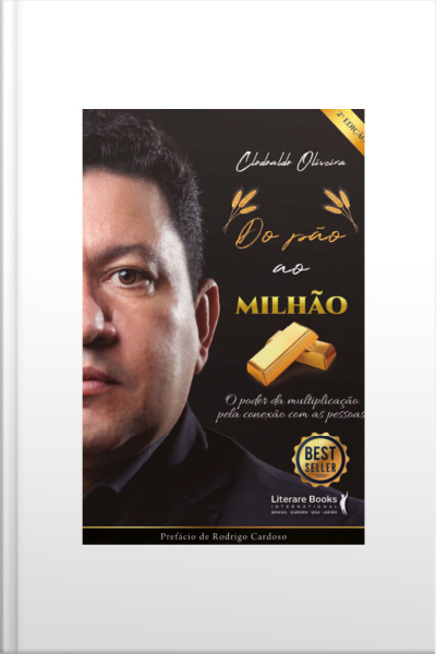 Do Pão Ao Milhão: O Poder Da Multiplicação Pela Conexão Com As Pessoas