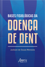 Bases Fisiológicas Da Doença De Dent