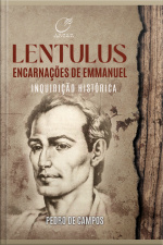Lentulus Encarnações De Emmanuel