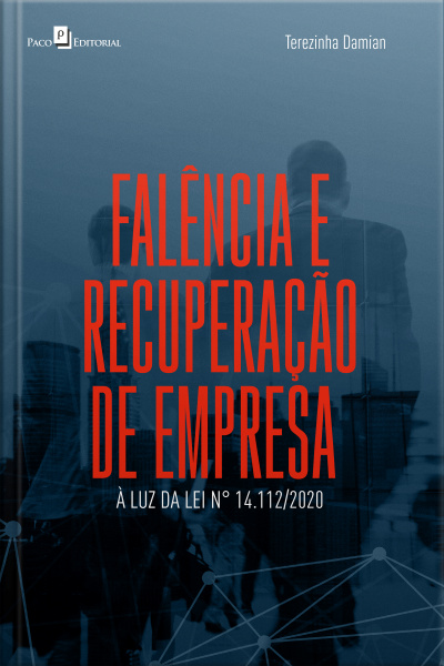 Falência E Recuperação De Empresa: À Luz Da Lei Nº 14.112/2020