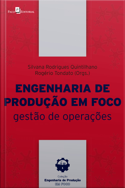 Engenharia De Produção Em Foco: Gestão De Operações