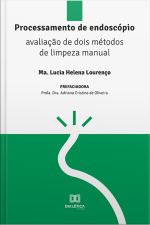 Processamento De Endoscópio: Avaliação De Dois Métodos De Limpeza Manual