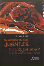 Diagnóstico Ético-político Da Juventude (des)orientada?: Uma Condição Humanizante No Processo Civilizatório