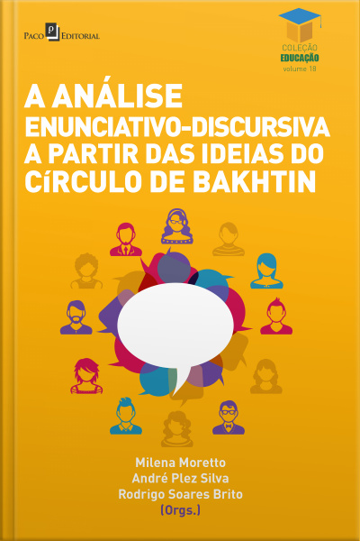 A Análise Enunciativo-discursiva A Partir Das Ideias Do Círculo De Bakhtin