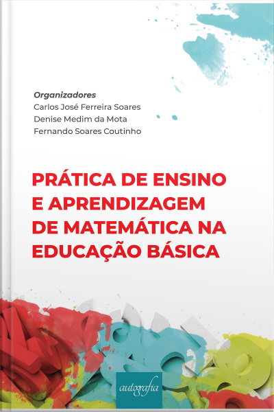 Prática de ensino e aprendizagem de matemática na educação básica