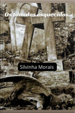 Túmulos Esquecidos.