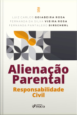Alienação Parental: Responsabilidade Civil