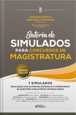 Bateria De Simulados Para Concursos De Magistratura: 7 Simulados
