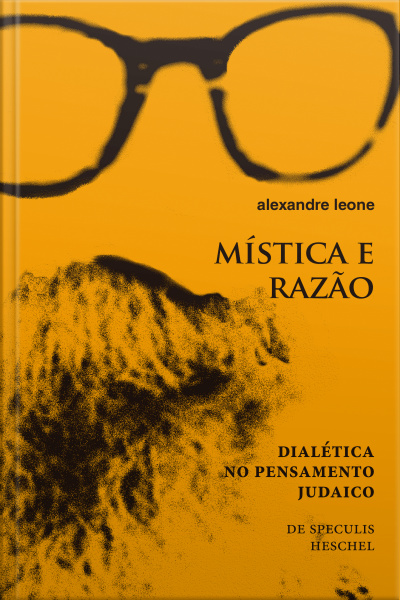 Mística E Razão: Dialética No Pensamento